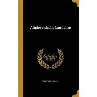 Serie ÚnicaAltslovenische Lautlehre HardCover