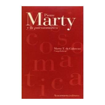 Psicología y psicoanálisis - Pierre Marty y la psicosomática - 1