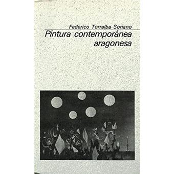 Pintura Contemporánea Aragonesa - 1