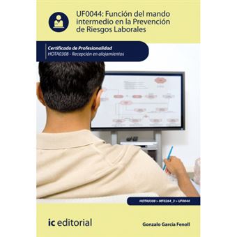 Serie Única - Función del mando intermedio en la Prevención de Riesgos Laborales. HOTA0308 - Recepción en alojamientos - 1