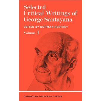 Serie Única - Selected Critical Writings of George Santayana Paperback - 1