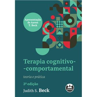 Terapia Cognitivo-Comportamental - Teoria E Prática - 1