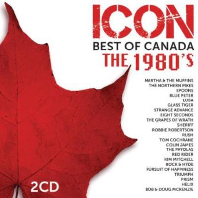 Icon: Best of Canada: The 1980s