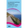 El Camino de Santiago por la Costa o Camino del Norte. Guías de viajero