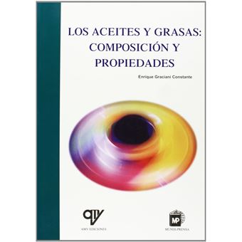 LOS ACEITES Y GRASAS: COMPOSICION Y PROPIEDADES - 1