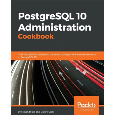 PostgreSQL 10 Administration Cookbook Paperback