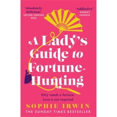 Harpercollins Publishers A Ladys Guide To Fortunehunting