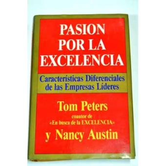 Pasión por la excelencia: características diferenciales de las empresas líderes - 1