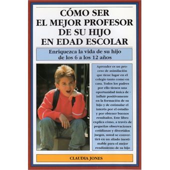 Niños y Adolescentes - Como ser Mejor Profesor Hijo (6-12 Años) - 1