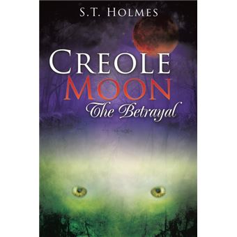 Serie Única - Creole Moon The Betrayal Paperback - 1