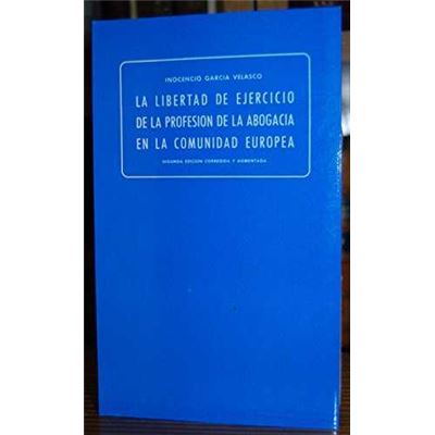 Libro Libertad Ejercicio abogada comunidad europea de inocencio velasco