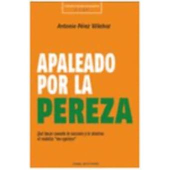Apaleado por la pereza - 1