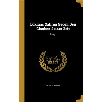 Serie ÚnicaLukians Satiren Gegen Den Glauben Seiner Zeit HardCover