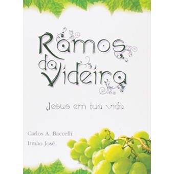 Ramos Da Videira. Jesus Em Tua Vida - 1