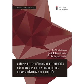 Análisis de los métodos de distribución más rentables en el mercado de los bienes artísticos y de colección. - 1