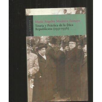 Ensayo - Teoría y práctica de la Ética Republicana (1931-1936) - 1