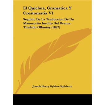Serie Única - El Quichua, Gramatica Y Crestomatia V1 - 1