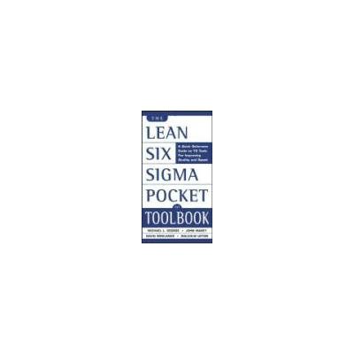 The Lean Six Sigma Pocket Toolbook George Michael L Maxey John Rowlands David T Upton