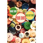 Make Sure Your Shirt Has Buttons Paperback