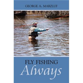 Serie Única - Fly Fishing Always Paperback - 1