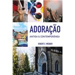 Adora‡Æo Antiga & Contemporƒnea Paperback