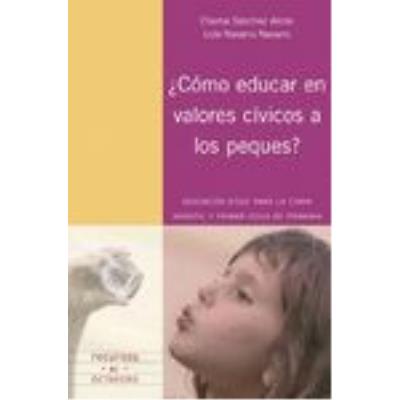 Editorial Octaedro, S.l. ¿Cómo Educar En Valores Cívicos A Los Peques?