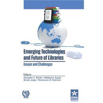 Serie Única - Emerging Technologies and Future of Libraries Issues and Challenges - 1