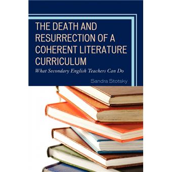 The death and resurrection of a coherent literature curriculum. - 1