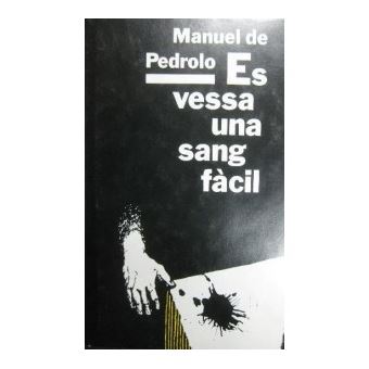 Es vessa una sang fàcil - 1