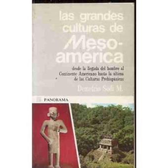 Grandes Culturas de Mesoamerica - Las - 1