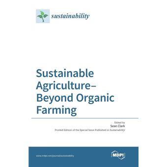 Sustainable Agriculture-Beyond Organic Farming - Sean Clark -5% en ...