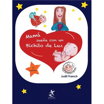 Los libros del viaje del bichito de luz - Mamá sueña con un bichito de luz - 1
