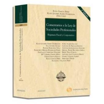 Comentarios a la ley de Sociedades Profesionales Regimen Fiscal y Corporativo - 1