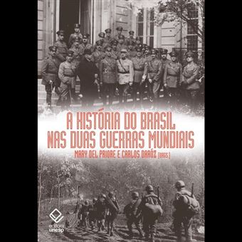 A história do Brasil nas duas guerras mundiais - 1