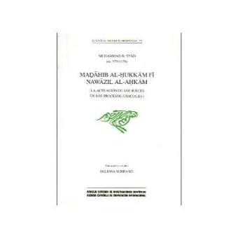 Madahib Al-Hukkam fi Nawazil Al-Ahkam (La Actuación de los Jueces en los Procesos Judiciales) - 1