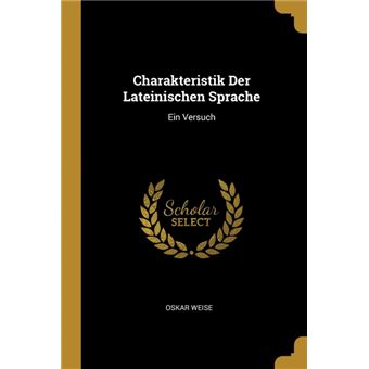 Serie ÚnicaCharakteristik Der Lateinischen Sprache Paperback