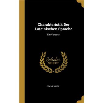 Serie ÚnicaCharakteristik Der Lateinischen Sprache HardCover