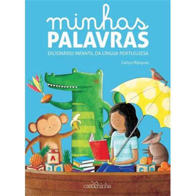 Minhas palavras: Dicionário infantil da língua portuguesa