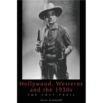 Serie Única - Hollywood, Westerns And The 1930s Paperback - 1