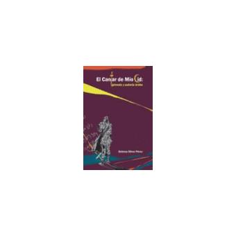 El Cantar De Mio Cid: Genesis Y Autoria Arabe - 1