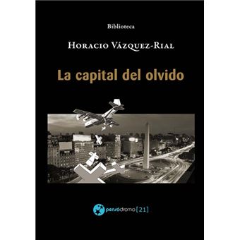 La capital del olvido. - 1