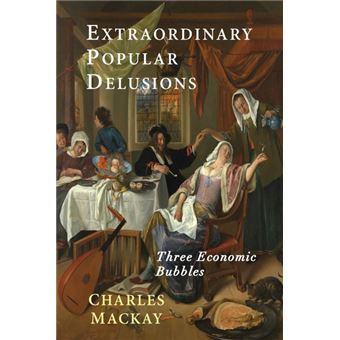 Serie Única - Extraordinary Popular Delusions - 1