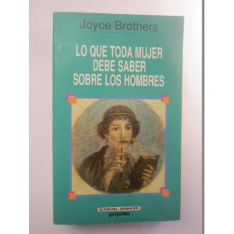 Lo que toda mujer debe saber sobre los hombres - 1