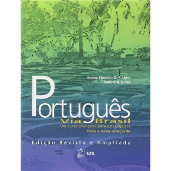 Português Via Brasil. Um Curso Avançado Para Estrangeiros