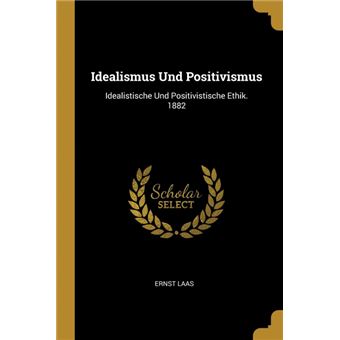 Serie ÚnicaIdealismus Und Positivismus Paperback