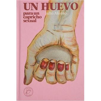 Huevo para un capricho sexual, un. - 1