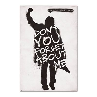 Poster The Breakfast Club Don'T You Forget About Me