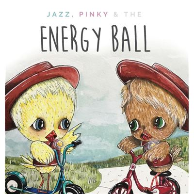 Jazzy, Pinky and The Energy Ball HardCover