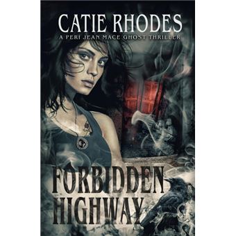 Forbidden Highway - Catie Rhodes