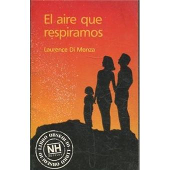 El Aire Que Respiramos - Di Menza,Laurence -5% en libros | Fnac